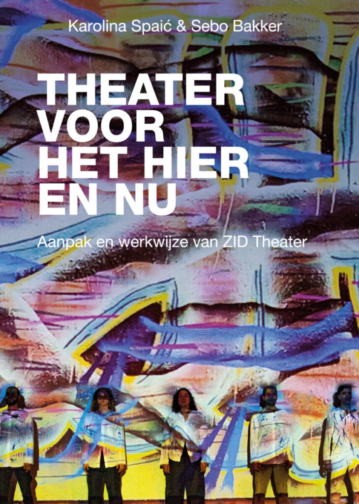 Theater voor het hier en nu - ZID Theater